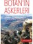 Botan'ın Askerleri 1