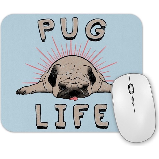Baskı Dükkanı Pug Life Köpek Mouse Pad