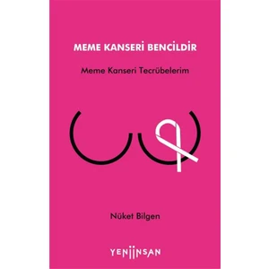 Yeni İnsan Yayınları Meme Kanseri Bencildir