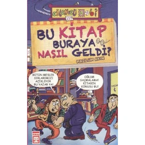 Timaş Çocuk Bu Kitap Buraya Nasıl Geldi?