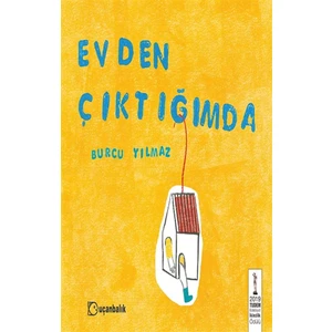 Uçanbalık Yayıncılık Evden Çıktığımda (Ciltli)