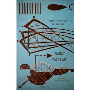 Pinhan Yayıncılık Disiplinlerarası Bir Bakışla Sanat Yazıları