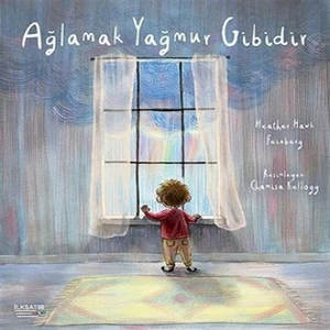 İlksatır Yayınevi Ağlamak Yağmur Gibidir