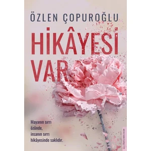 Hikâyesi Var - Özlen Çopuroğlu