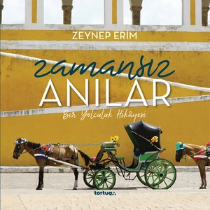 Zamansız Anılar - Zeynep Erim