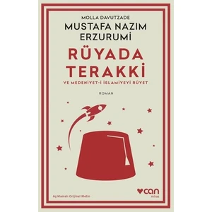 Rüyada Terakki ve Medeniyet-i İslamiyeyi Rüyet - Mustafa Nazım Erzurumi