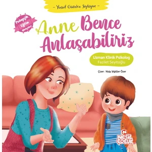 Anne Bence Anlaşabiliriz (Ciltli) - Fazilet Seyitoğlu