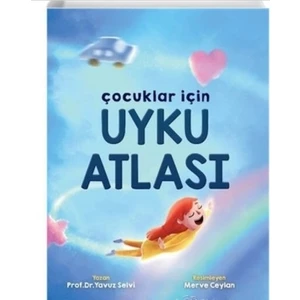 Çocuklar İçin Uyku Atlası- Yavuz Selvi