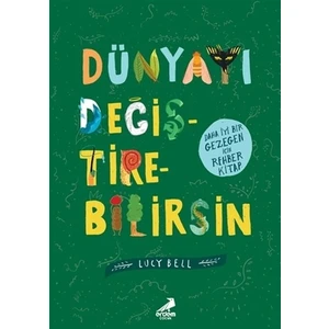 Dünyayı Değiştirebilirsin