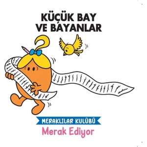 Küçük Bay ve Bayanlar Meraklılar Kulübü Merak Ediyor