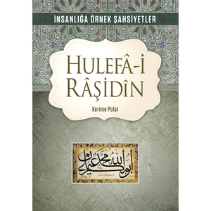 Hulefa-I Raşidin - Kerime Polat
