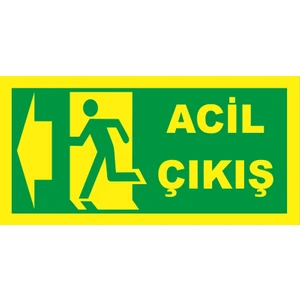 Yangın Fosforlu Fotolümen Levha Yönlendirme Acil Çıkış Sol Yön 12X24 cm