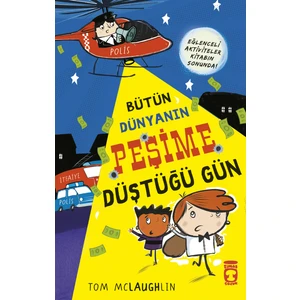 Bütün Dünyanın Peşime Düştüğü Gün - Tom Mclaughlin