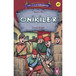 Onikiler - Kurtuluşun Kahramanları 3 - Ismail Bilgin