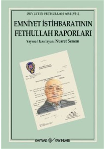 Emniyet Istihbaratının Fet Hullah Raporları