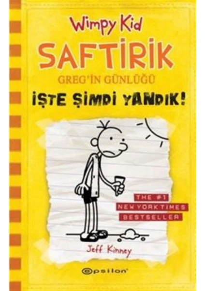 Epsilon Yayınları Işte Şimdi Yandık! : Saftirik Greg’in Günlüğü - 4