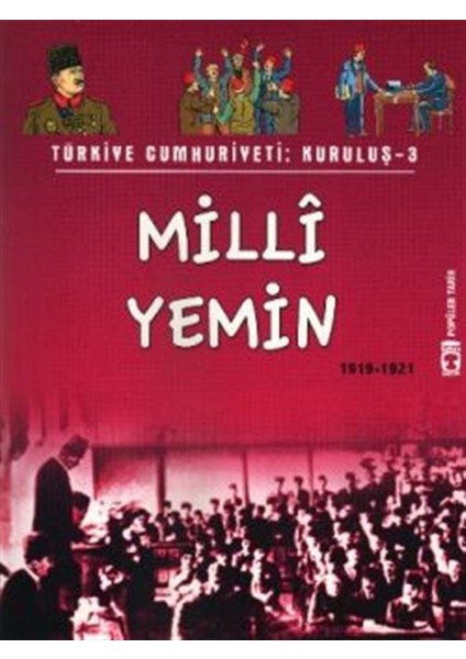 Türkiye Cumhuriyeti: Kuruluş 3 - Milli Yemin