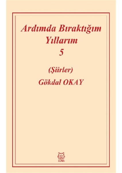 Ardımda Bıraktığım Yıllarım 5