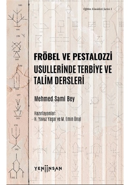 Yeni İnsan Yayınları Fröbel ve Pestalozzi Usullerinde Terbiye ve Talim Dersleri