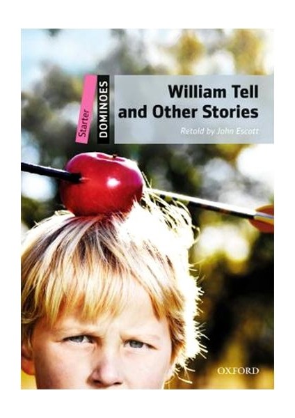 Oxford Dominoes Starter-William Tell And Other Stories (+Audio Cd)