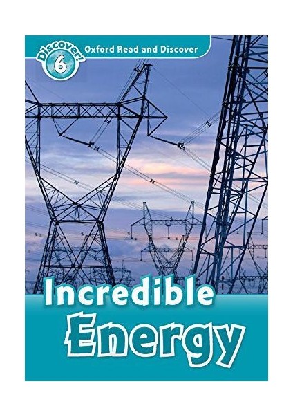 Oxford Discover! 6- Incredible Energy (+Audio Cd)