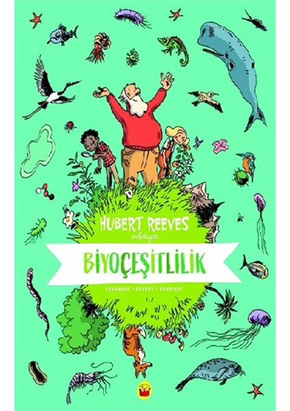 Biyoçeşitlilik - Hubert Reeves Anlatıyor