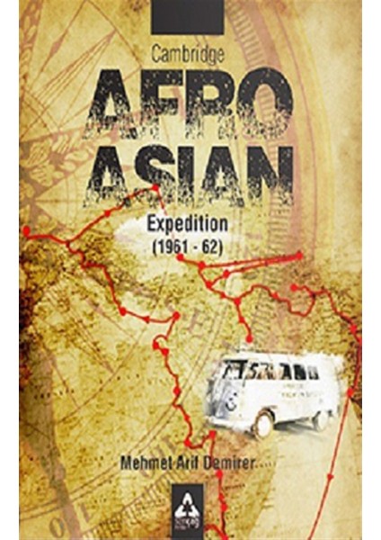 Cambridge Afro - Asian Expedition 1961 - 62