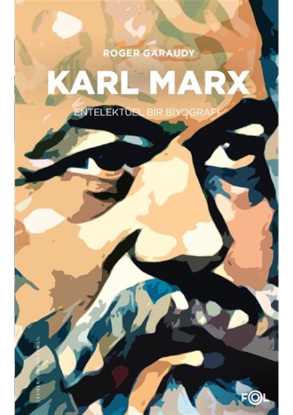 Karl Marx – Entelektüel Bir Biyografi