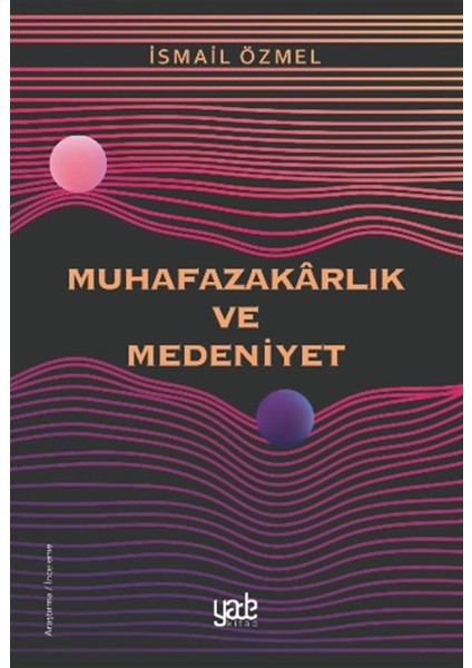 Muhafazakarlık ve Medeniyet