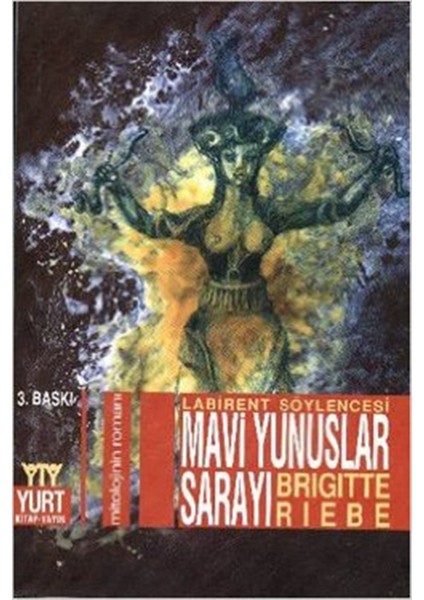 Mavi Yunuslar Sarayı Mitolojinin Romanı