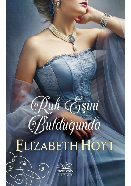 Ruh Eşini Bulduğunda - Elizabeth Hoyt