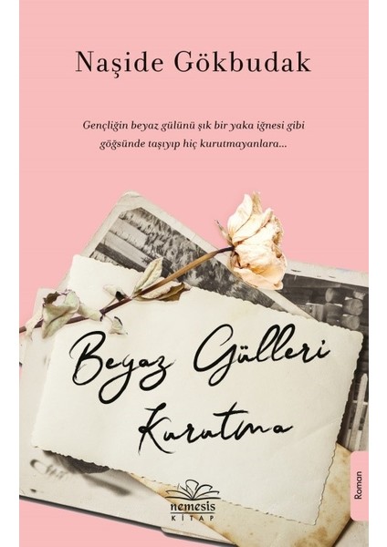 Beyaz Gülleri Kurutma - Naşide Gökbudak