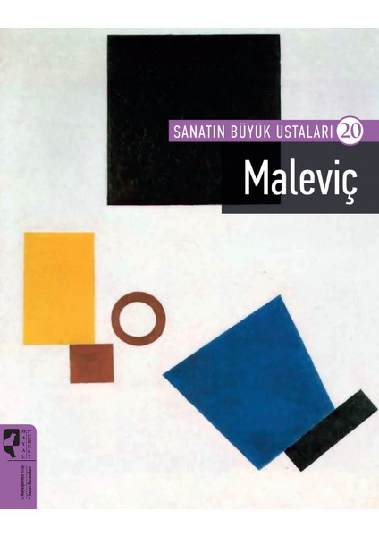 Sanatın Büyük Ustaları 20 Maleviç