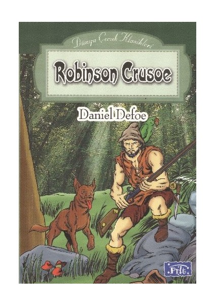 Dünya Çocuk Klasikleri Dizisi Robinson Crusoe