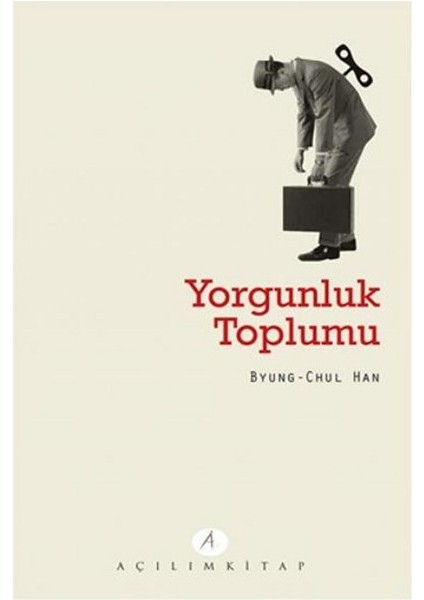 Açılım Kitap Yorgunluk Toplumu