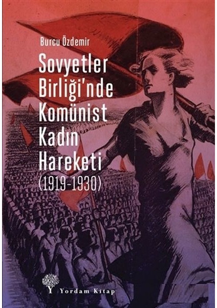 Sovyetler Birliğinde Komünist Kadın Hareketi (1919-1930)