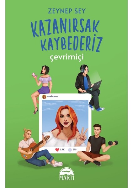 Kazanırsak Kaybederı̇z : Çevrimiçi (Ciltli) - Zeynep Sey