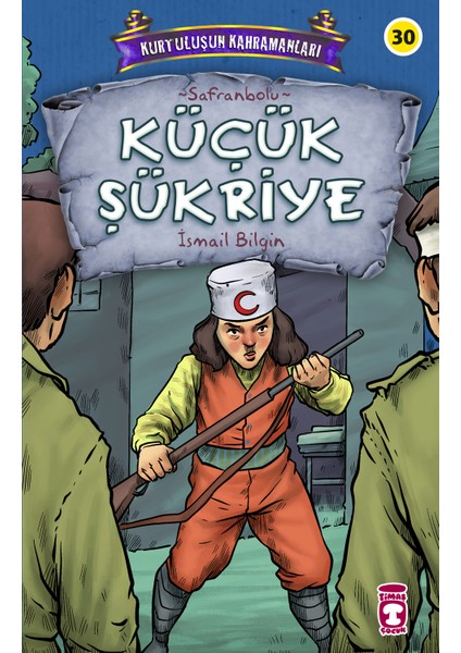Küçük Şükriye - Kurtuluşun Kahramanları 3 - Ismail Bilgin