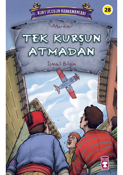 Tek Kurşun Atmadan - Kurtuluşun Kahramanları 3 - Ismail Bilgin