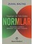 Yaşatan ve Yok Eden Normlar - Zuhal Baltaş 1