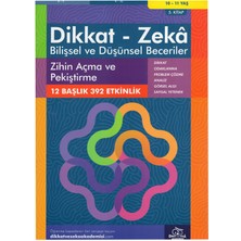 Dikkat ve Zeka Akademisi 10-11 Yaş Bilişsel ve Düşünsel Beceriler Zihin Açma ve Pekiştirme