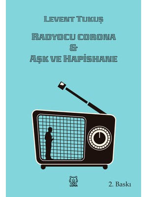 Luna Yayınları Radyocu Corona & Aşk ve Hapishane