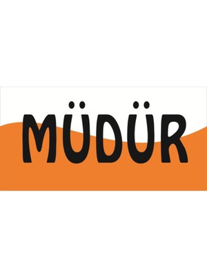 Baysan Yangın Takımınızın Renklerinde Kısım Tabelası Müdür Yazılı 15X30 cm B-8