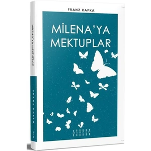 Milena'ya Mektuplar - Franz Kafka