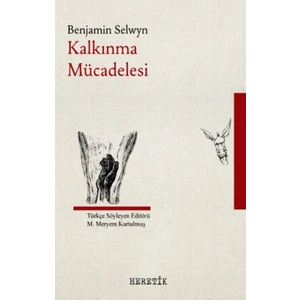 Kalkınma Mücadelesi - Benjamin Selwyn
