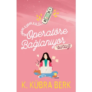 Operatöre Bağlanıyorsunuz 1 Ciltsiz