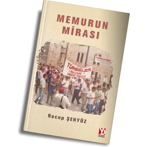 Memurun Mirası - Recep Şenyüz