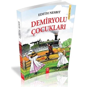 Yayınevi Demiryolu Çocukları - Edith Nesbit