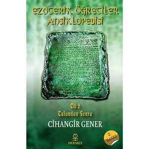 Ezoterik Öğretiler Ansiklopedisi 2. Cilt : Tufandan Sonra