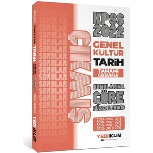 Yediiklim Yayınları KPSS 2022 Genel Kültür Tarih konularına Göre Tamamı Çözümlü Çıkmış Sorular